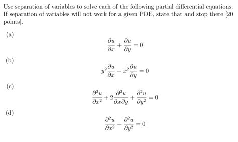 Solved Use Separation Of Variables To Solve Each Of The Chegg