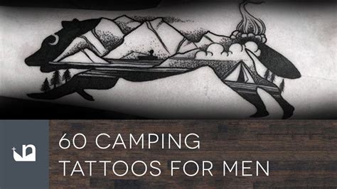 60 Camping Tattoos Tattoos For Men Youtube