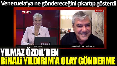 Yılmaz Özdilden Binali Yıldırıma Olay Gönderme Venezuelaya Ne