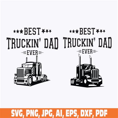 Best Truckin Dad Ever Semi Truck Semi Truck Name Truck Driver Truck