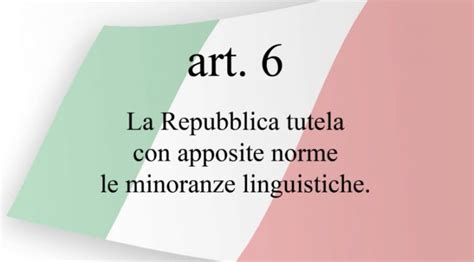 Articolo 6 Lingue Da Tutelare Patria Indipendente