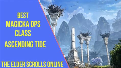 ESO Best Magicka DPS Class Ascending Tide YouTube