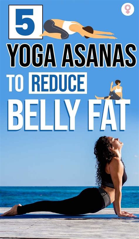 Yoga Asanas To Reduce Belly Fat Reduce Belly Fat Belly Fat