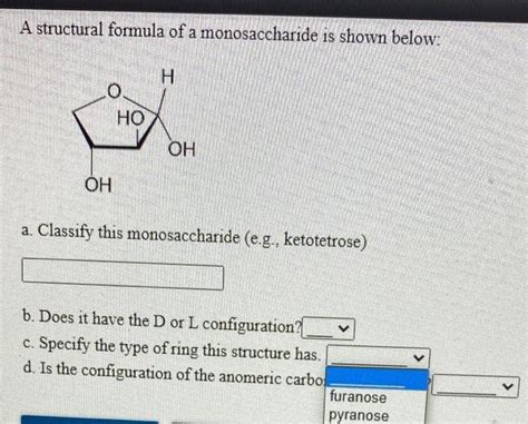 Solved A Structural Formula Of A Monosaccharide Is Shown Chegg