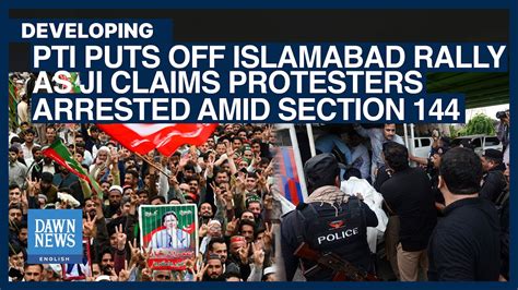 Pti Puts Off Islamabad Rally As Ji Claims Protesters Arrested Amid