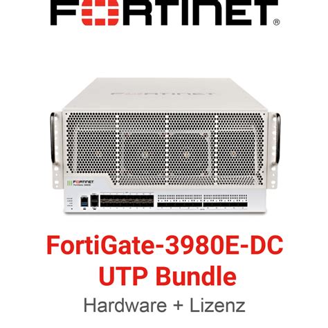 Fortinet FortiGate 3980E DC Zestaw UTM UTP Sprz T Licencja FG