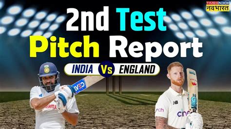 India Vs England 2nd Test Pitch Report Ind Vs Eng 2nd Test Pitch Report And Visakhapatnam