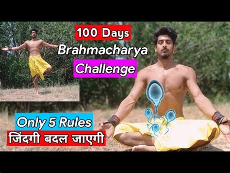 Days Brahmacharya Challenge Brahmacharya Challenge Youtube