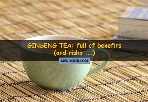 10 Benefits And 6 Adverse Effects Of Ginseng Tea