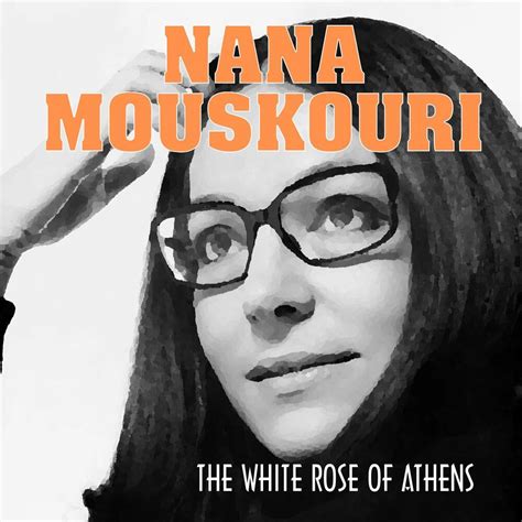 The White Rose Of Athens Moushouri Nana Mp3 Buy Full Tracklist