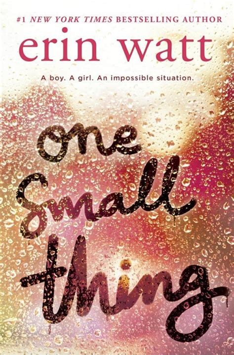 One Small Thing By Erin Watt Goodreads