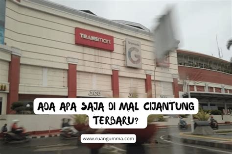 √Apa Saja Yang Ada di Mal Cijantung Jakarta Timur?