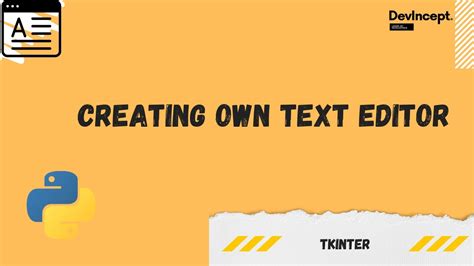 How To Create Text Editor Using Python Tkinter Python Devincept Youtube