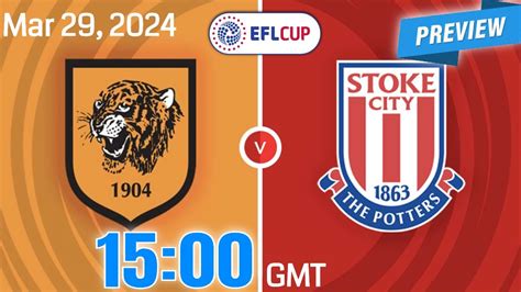 Efl Championship Hull City Vs Stoke City Prediction Team News