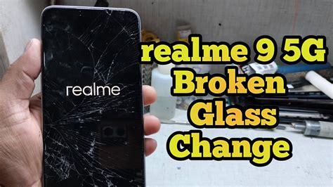 REALME 9 5G BROKEN GLASS REPLACEMENT Realme 9 5g Cracked Screen