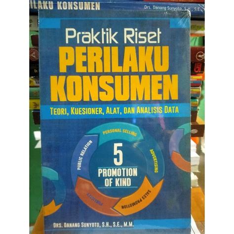 Jual BUKU PRAKTIK RISET PERILAKU KONSUMEN TEORI KUESIONER ALAT DAN