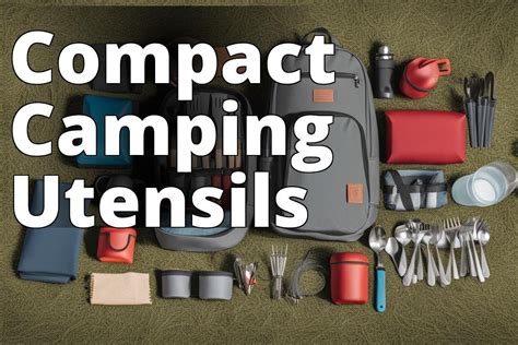 Unleash The Top Rated Lightweight Camping Utensils For Your Next Trip