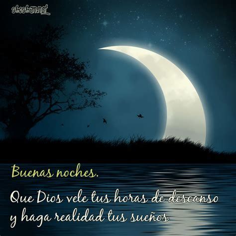 Buenos Noches Amorcito Que Dios Vele Tus Sueños Buenas noches mi