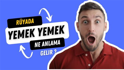 Rüyada yemek yemek ne anlama gelir YouTube