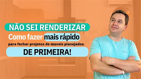 N O Sei Renderizar Como Fazer Mais Rapido Para Fechar Projetos De