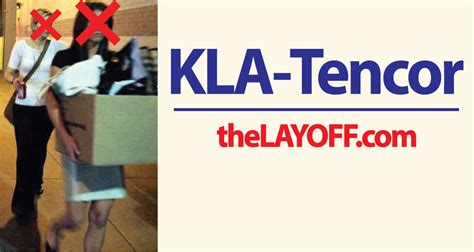 KLA-Tencor Corp. Layoffs - TheLayoff.com