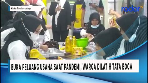 BUKA PELUANG USAHA SAAT PANDEMI WARGA DILATIH TATA BOGA YouTube