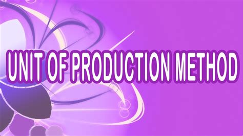 Unit Of Production Method In Urdu Language Unit Of Production Method