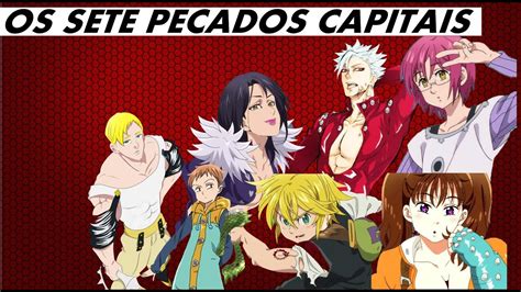 Nanatsu No Taizai Os Sete Pecados Capitais Yan Animes Youtube