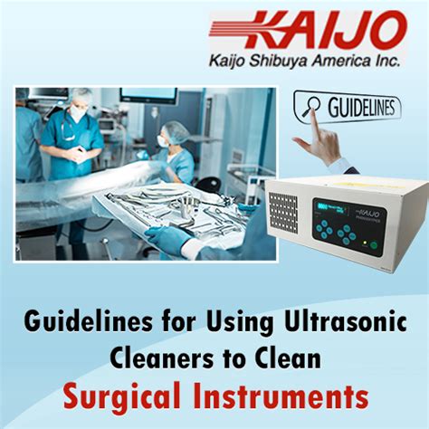 Guidelines For Using Ultrasonic Cleaners To Clean Surgical Instruments