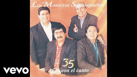 Los Manseros Santiague Os Pueblo Guitarrero Official Audio