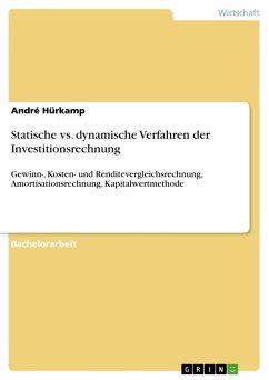 Statische vs dynamische Verfahren der Investitionsrechnung von André