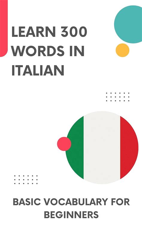 Learn 300 Words In Italian Basic Vocabulary For Beginners Learn