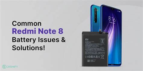 Common Redmi Note 8 Battery Issues And Solutions A Complete Guide