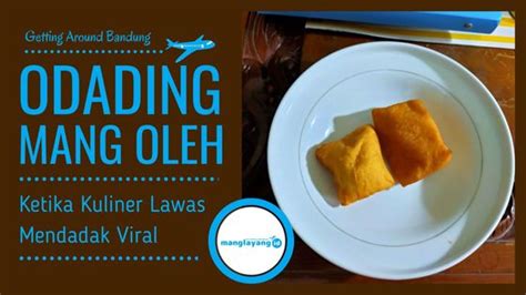 Odading Mang Oleh Kuliner Lawas Jadi Viral Mugen Manglayang ID