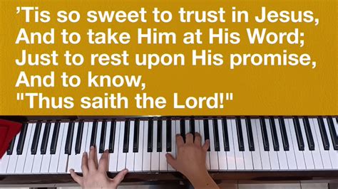 Tis So Sweet To Trust In Jesus Hymns With Lyrics Piano Chords Youtube