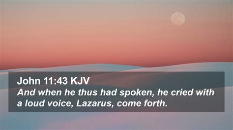 John 1143 Kjv Desktop Wallpaper And When He Thus Had Spoken He