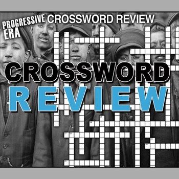 Progressive Era Crossword Puzzle Review By Burt Brock S Big Ideas