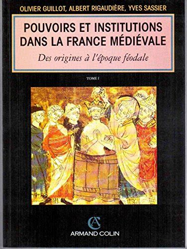 POUVOIRS ET INSTITUTIONS DANS LA FR MEDIEVALE TO1感想レビュー 読書メーター