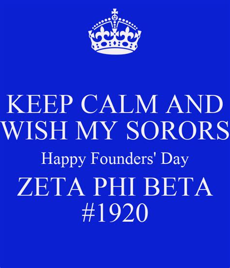 Keep Calm And Wish My Sorors Happy Founders Day Zeta Phi Beta 1920 Poster Ms1da Keep Calm