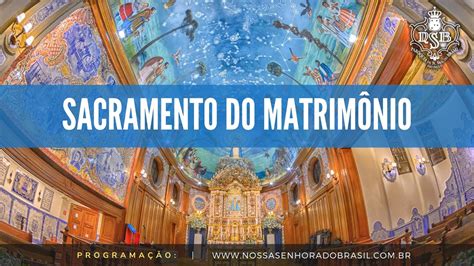 Sacramento Do Matrim Nio Beatriz E George Nossa Senhora Do Brasil