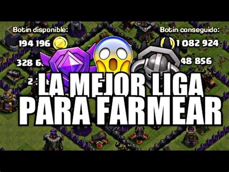 La MEJOR LIGA Para FARMEAR En CLASH OF CLANS ANTO YouTube