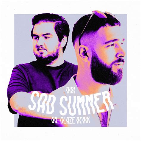 Didi Pr Sentiert Den Neuen Gil Glaze Remix Von Sad Summer Sony