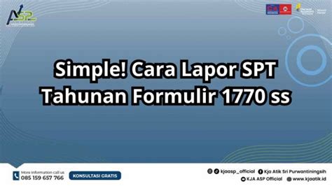 Simpel Cara Lapor SPT Tahunan Formulir 1770ss KJA ASP