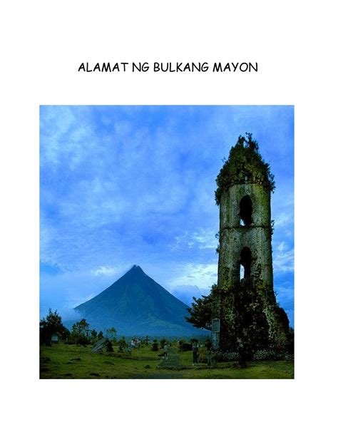 Alamat Ng Bulkang Mayon Alamat Ng Bulkang Mayon Noong Unang Panahon