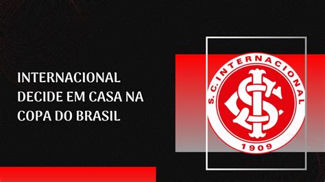 Inter Beira Rio Lotado Contra O Nacional Decidir Em Casa Na Copa