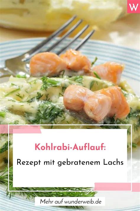 Kohlrabi Auflauf Ist Ein Ganz Besonders Leckeres Gericht Mit Einem