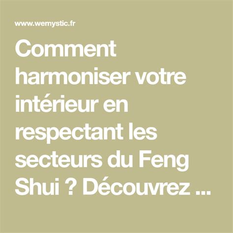 Les Secteurs Du Feng Shui Et Comment Les Activer Feng Shui Secteur