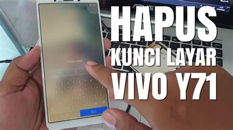 Vivo Y71 Lupa Pola Kunci Layar Factory Reset Via Miracle Free Edition Android Flasher