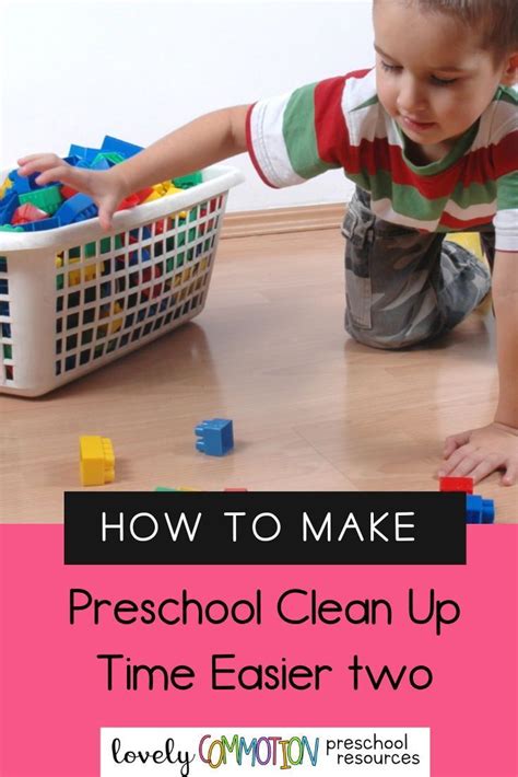 How to Make Preschool Clean Up Time Easier - Lovely Commotion Preschool ...