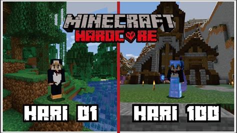 100 HARI MINECRAFT HARDCORE BERTAHAN HIDUP 100 HARI DI MODE HARDCORE